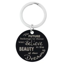 Stainless Steel Personalized Text Round Dog Tag Keychain Believe in the Beauty of the Dreams