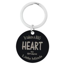 Takes a Big Heart to Shape Little Minds Engraved Text Circle Round Dog Tag Pendant Keychain Son Daughter Dad Mom Blessing Family Teacher's Day Gift for Him / Her