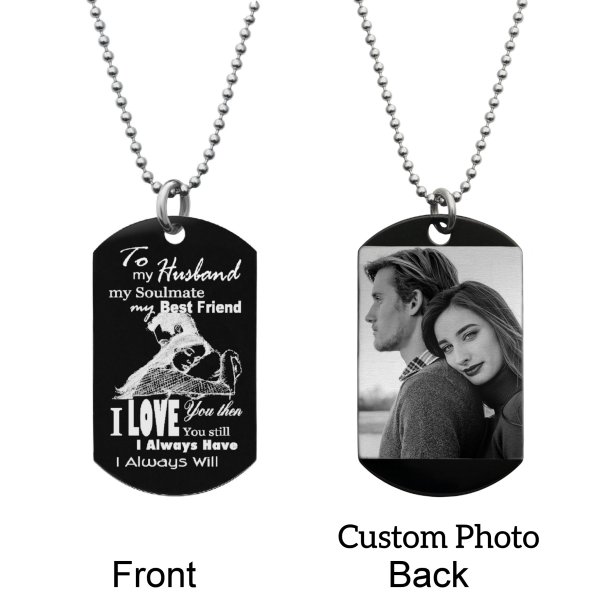 To My Husband Soulmate Best Friend Photo Engraving Custom Dog Tag w/ Dot Ball Chain Necklace 24" - Handmade