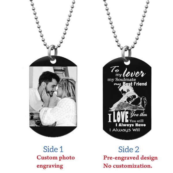 To My Lover My Soulmate Soulmate Best Friend Photo Engraving Custom Dog Tag w/ Dot Ball Chain Necklace 24" - Handmade