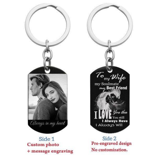 To My Wife Soulmate Best Friend Photo & Text Engraving Custom Dog Tag Key Chain - Handmade