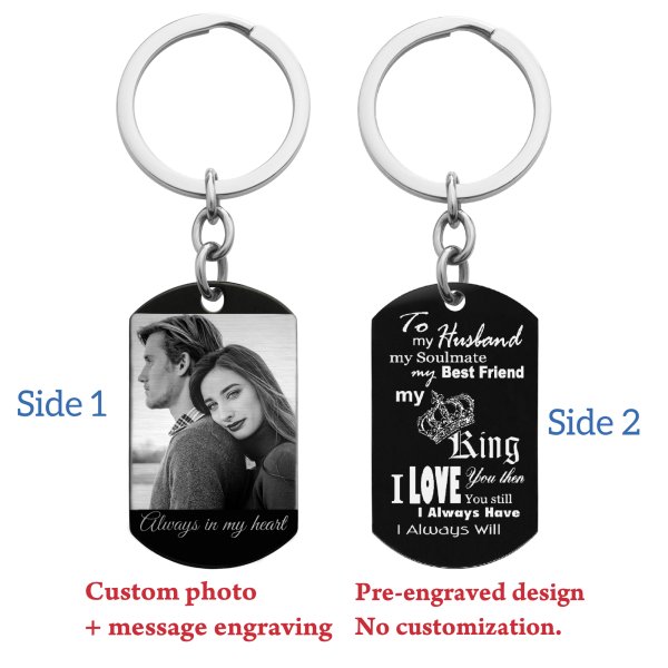 To My King My Husband Photo & Text Engraving Custom Dog Tag Key Chain - Handmade