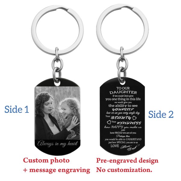 To Our Daughter From Mom and Dad Photo/text Engraving Custom Dog Tag Key Chain - Handmade